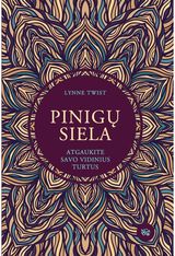 Lynne Twist - Pinigų siela. Atgaukite savo vidinius turtus - 000000000002174890