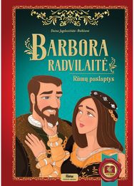 Barbora Radvilaitė. Rūmų paslaptys