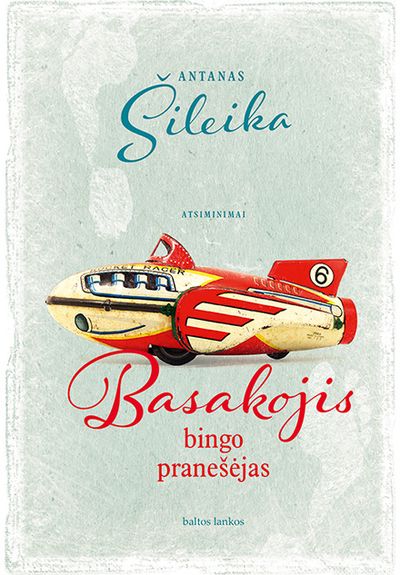 Antanas Šileika - Basakojis bingo pranešėjas - 000000000002175260