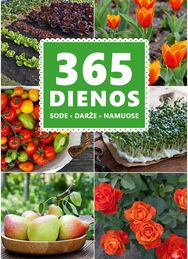 365 dienos sode, darže, namuose