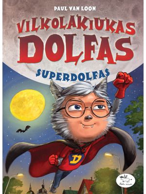 Paul van Loon - Vilkolakiukas Dolfas. Superdolfas - 000000000002176178