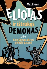 Eliotas ir ištrūkęs demonas