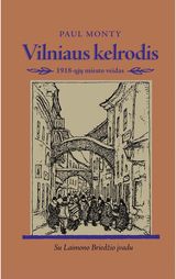 Vilniaus kelrodis. 1918m. miesto veidas