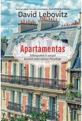 David Lebovitz - Apartamentas. Džiaugsmai ir vargai kuriant savo namus Paryžiuje - 000000000002176519