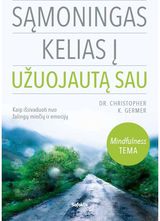Christopher K. Germer - Sąmoningas kelias į užuojautą sau - 000000000002176549