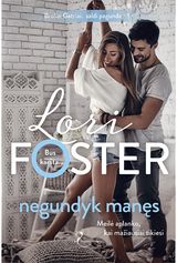 Lori Foster - Negundyk manęs - 000000000002176737