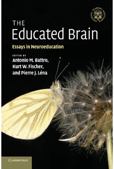 The Educated Brain Essays in Neurodeducation