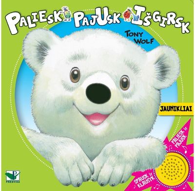 Tony Wolf - Paliesk, pajusk, išgirsk. JAUNIKLIAI - 000000000002176908
