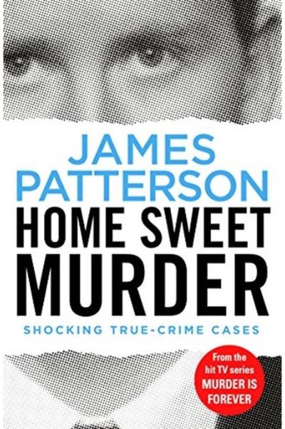 Home Sweet Murder: (Murder is Forever: Volume 2)