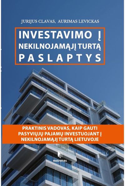 Jurijus Clavas, Aurimas Levickas - Investavimo į nekilnojamąjį turtą paslaptys - 000000000002177303