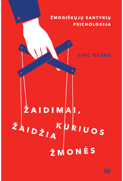 Eric Berne - Žaidimai, kuriuos žaidžia žmonės - 000000000002177382