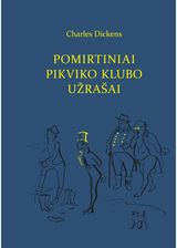 Charles Dickens - Pomirtiniai Pikviko klubo užrašai - 000000000002177459
