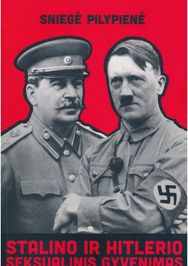 Stalino ir Hitlerio seksualinis gyvenimas
