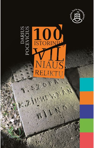Darius Pocevičius - 100 istorinių Vilniaus reliktų - 000000000002177871