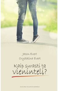 Kaip surasti tą vienintelį?