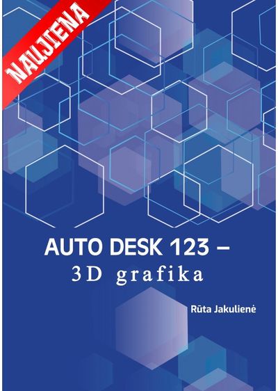 Rūta Jakulienė - Autodesk 123 – 3D grafika - 000000000002179241