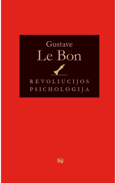 Gustave Le Bon - Revoliucijos psichologija - 000000000002179318