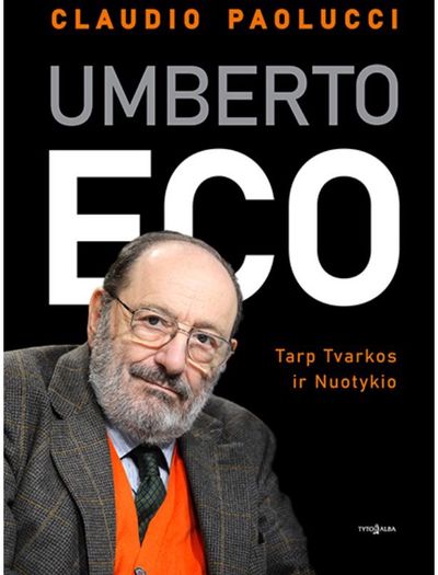 Claudio Paolucci - Umberto Eco. Tarp Tvarkos ir Nuotykio - 000000000002179438