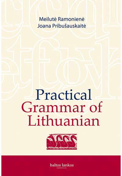 Joana Pribušauskaitė, Meilutė Ramonienė - Practical Grammar of Lithuanian - 000000000002179689