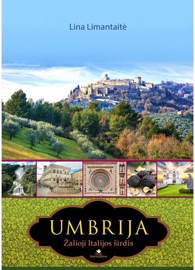 Lina Limantaitė - Umbrija. Žalioji Italijos širdis - 000000000002179753