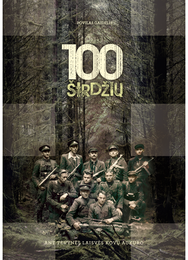 100 širdžių - ant tėvynės laisvės kovų aukuro