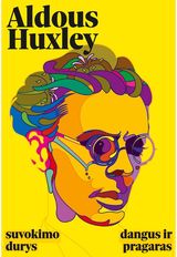 Aldous Huxley - Suvokimo durys. Rojus ir pragaras - 000000000002180001