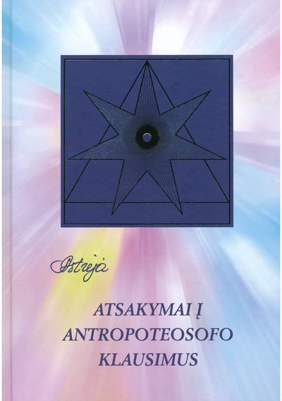 Astrėja Astrėja - Atsakymai į antropoteosofo klausimus - 000000000002180037