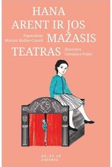 Marion Muller-Colard - Hana Arent ir jos mažasis teatras - 000000000002180075