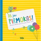 - Aš jau pirmokas! Atsiminimų albumas apie pirmuosius mokslo metus - 000000000002180134