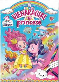 Vienaragiai ir princesė. Tarp vaivorykščių