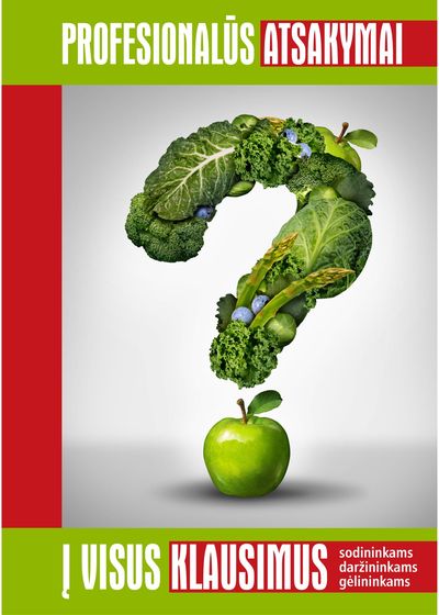  - Profesionalūs atsakymai į visus klausimus:(sodininkams,daržininkams,gėlininkams) - 000000000002180586