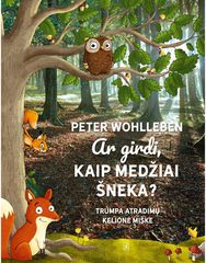 Ar girdi, kaip medžiai šneka?