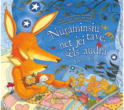 Debi Gliori - Nuraminsiu tave, net jei šėls audra - 000000000002181158