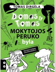 Domas ir Tomas. Mokytojos peruko byla