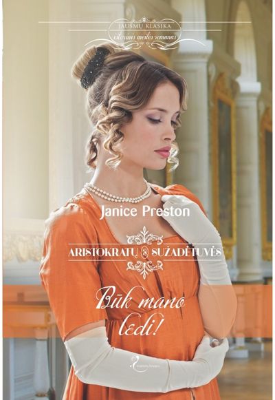 Janice Preston - Būk mano ledi (ARS3) - 000000000002181250