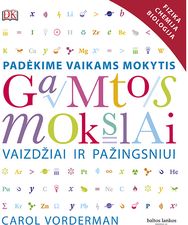 Gamtos mokslai vaizdžiai ir pažingsniui
