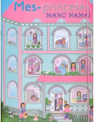 Mes - princesės. Mano namai