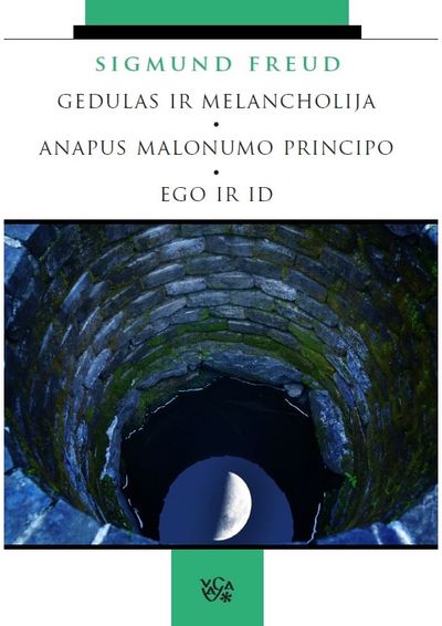 Sigmund Freud - Gedulas ir melancholija. Anapus malonumo principo. Ego ir id - 000000000002181439