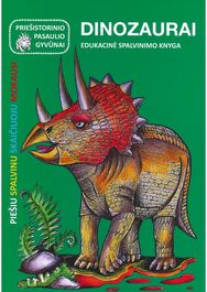 Dinozaurai. Edukacinė spalvinimo knyga