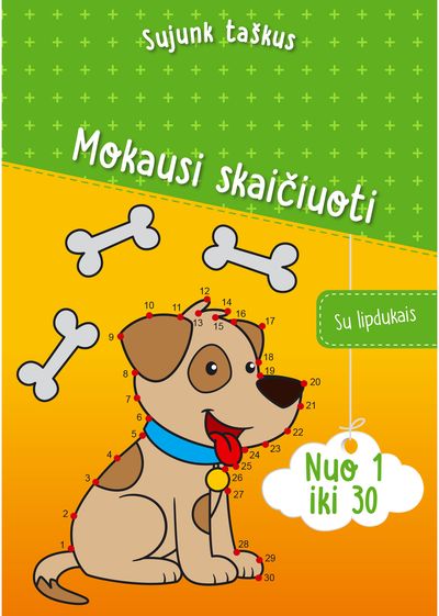 - Sujunk taškus. Mokausi skaičiuoti. Šunelis - 000000000002181723