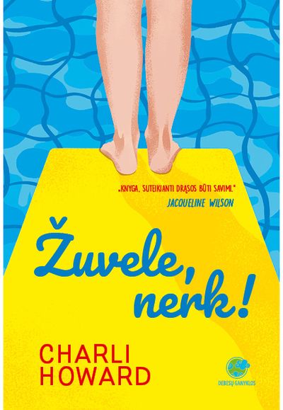 Charli Howard - Žuvele, nerk! - 000000000002181726