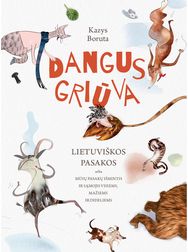Dangus griūva. Lietuviškos pasakos