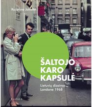 Šaltojo karo kapsulė. Lietuvių dizainas Londone 1968