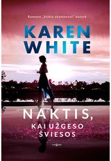 Karen White - Naktis, kai užgeso šviesos - 000000000002181749