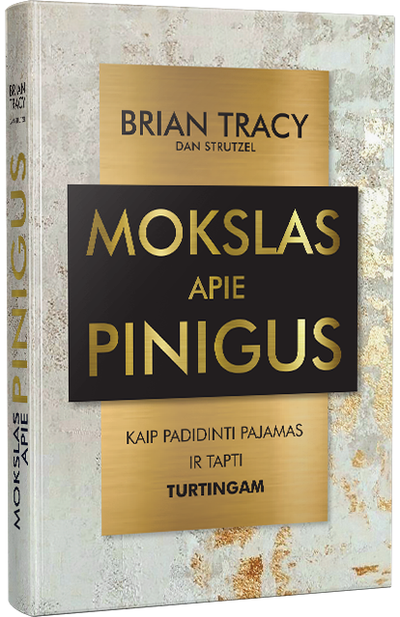 Brian Tracy, Dan Strutzel - Mokslas apie pinigus - 000000000002181873