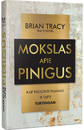 Brian Tracy, Dan Strutzel - Mokslas apie pinigus - 000000000002181873