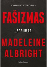 Madeleine Albright - Fašizmas. Įspėjimas - 000000000002181881
