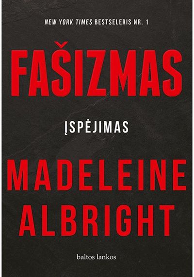 Madeleine Albright - Fašizmas. Įspėjimas - 000000000002181881