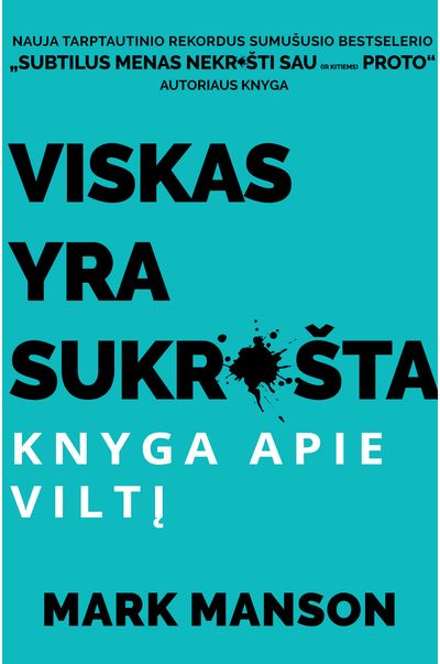 Mark Manson - Viskas yra sukrušta: knyga apie viltį - 000000000002181917