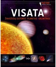 Visata. Žvaigždžių sistemos. Planetos. Galaktikos